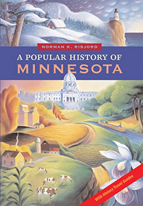 A Popular History of Minnesota by Norman K.  Risjord, 9780873515320