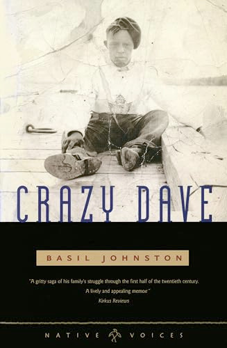Crazy Dave by Basil  Johnston, 9780873514231