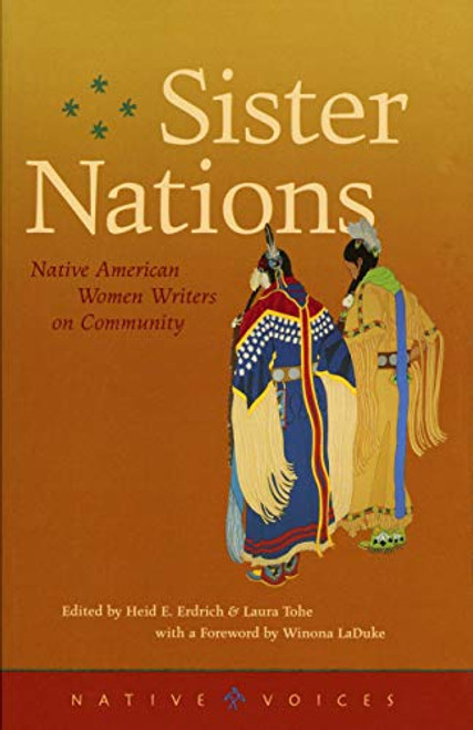 Sister Nations (Native American Women Writers on Community) by Heid E.  Erdrich, Laura  Tohe, Winona LaDuke, 9780873514286