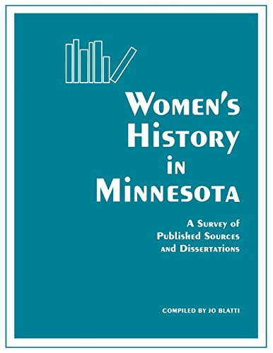 Women's History in Minnesota by Jo  Blatti, 9780873512916