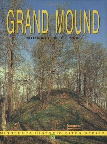 Grand Mound by Michael K.  Budak, 9780873513081