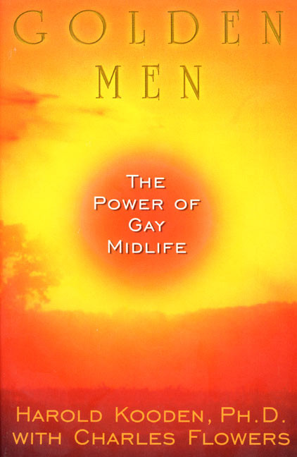 Golden Men: (The Power of Gay Midlife) by Harold Kooden, Charles Flowers, 9780380804436