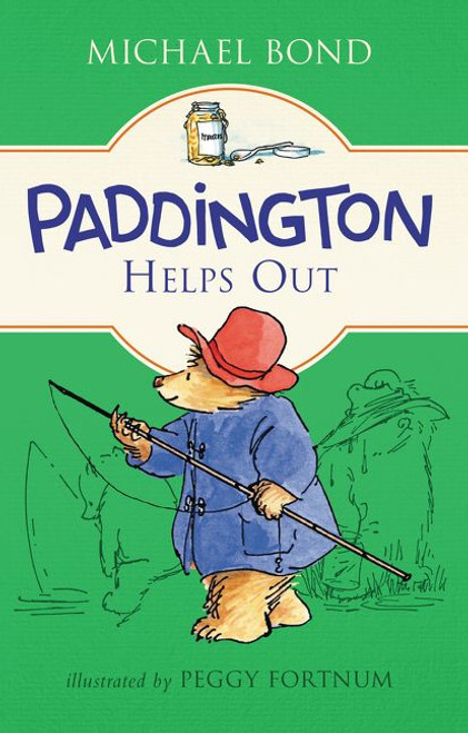 Paddington Helps Out by Michael Bond, Peggy Fortnum, 9780062312303