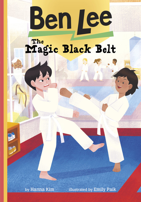 The Magic Black Belt by Hanna Kim, Emily Paik, 9781669017561