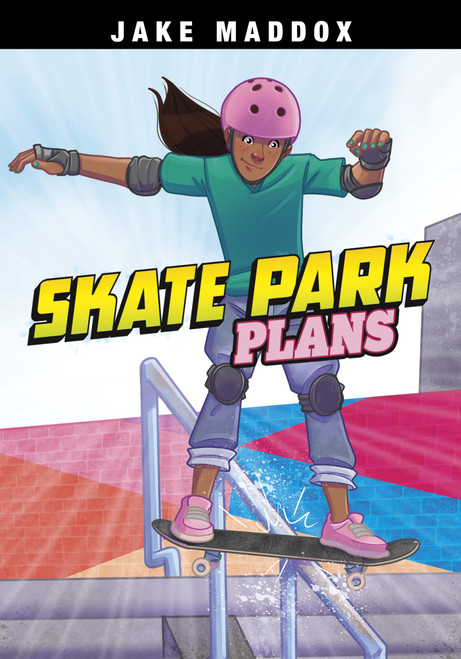 Skate Park Plans - 9781669059769 by Jake Maddox, Alan Brown, 9781669059769