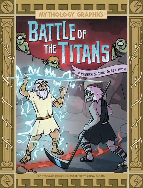 Battle of the Titans (A Modern Graphic Greek Myth) by Stephanie Peters, Marian Sloane, 9781669059103