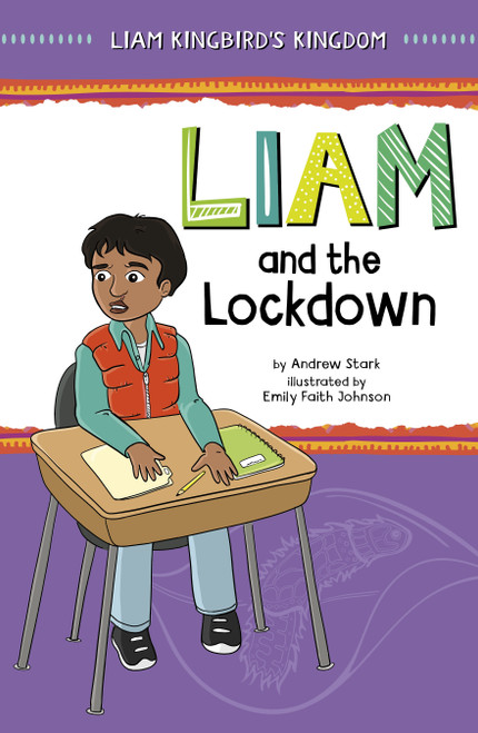 Liam and the Lockdown by Andrew Stark, Emily Faith Johnson, 9781484689028