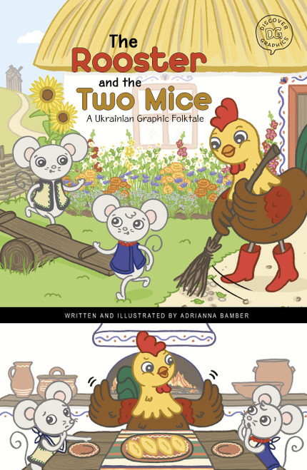 The Rooster and the Two Mice (A Ukrainian Graphic Folktale) by Adrianna Bamber, Adrianna Bamber, 9781484689325