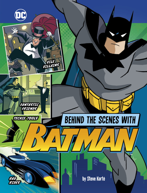 Behind the Scenes with Batman - 9781669064121 by Steve Korté, 9781669064121
