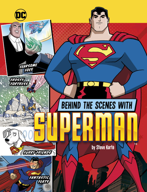 Behind the Scenes with Superman - 9781669064206 by Steve Korté, 9781669064206
