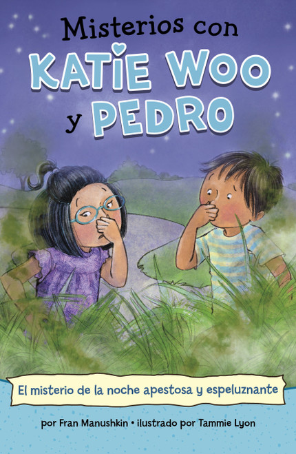 El misterio de la noche apestosa y espeluznante (The Mystery of the Stinky, Spooky Night) (Spanish Edition) by Fran Manushkin, Tammie Lyon, 9781484690703