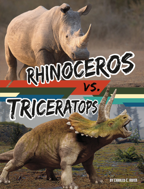 Rhinoceros vs. Triceratops - 9781669065128 by Charles C. Hofer, 9781669065128