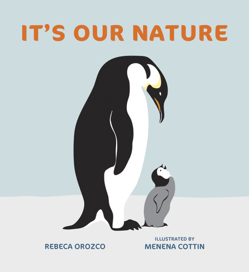 It's Our Nature by Rebeca Orozco, Menena Cottin, 9781770492837