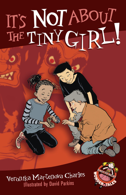 It's Not About the Tiny Girl! by Veronika Martenova Charles, David Parkins, 9781770493292