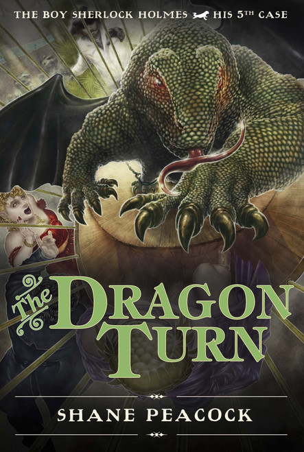 The Dragon Turn (The Boy Sherlock Holmes, His Fifth Case) - 9781770494114 by Shane Peacock, 9781770494114