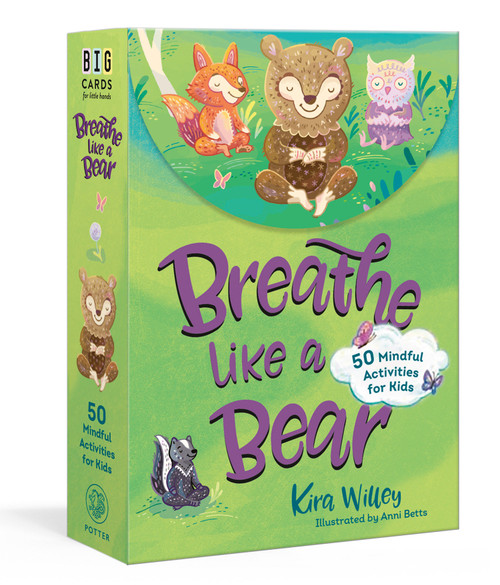 Breathe Like a Bear Mindfulness Cards (50 Mindful Activities for Kids) by Kira Willey, Anni Betts, 9780593581933