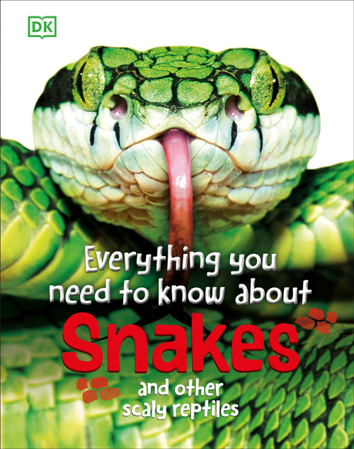 Everything You Need to Know About Snakes (And Other Scaly Reptiles) by John Woodward, 9780744086232