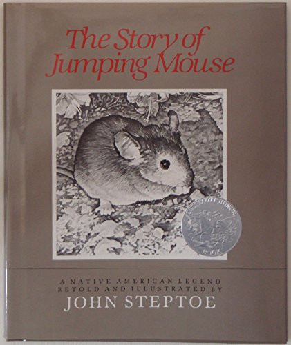 The Story of Jumping Mouse (A Caldecott Honor Award Winner) by John Steptoe, John Steptoe, 9780688019020