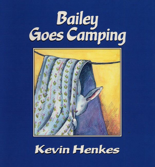 Bailey Goes Camping by Kevin Henkes, Kevin Henkes, 9780688057015
