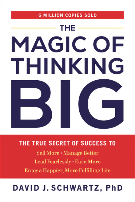 The Magic of Thinking Big (The True Secret of Success) by David J. Schwartz, 9780593713235