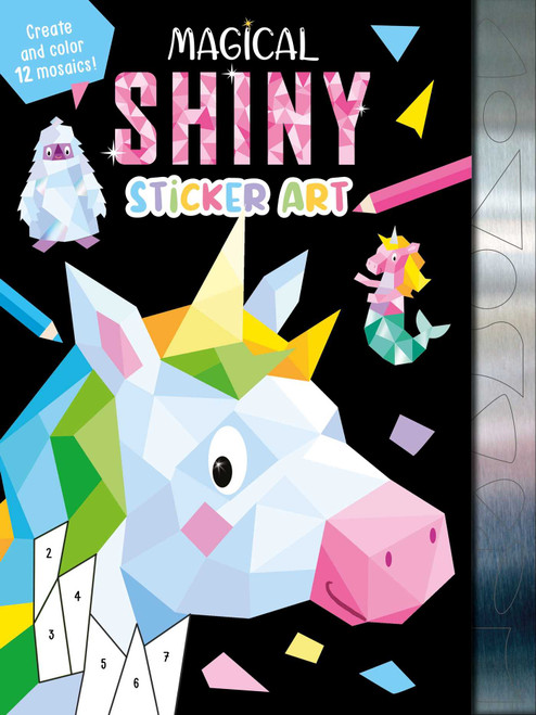 Magical Shiny Sticker Art (Create and Color 12 Mosaics!) by IglooBooks, Hannah Wood, 9781837716036