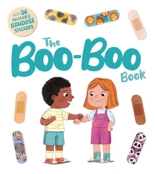 The Boo-Boo Book (an Interactive Storybook with 36 Reusable Bandage Stickers) by IglooBooks, Rose Harkness, Patrick Corrigan, 9781837717255