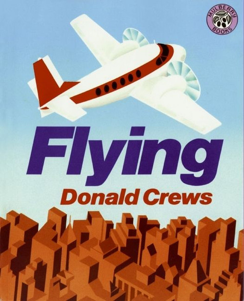 Flying by Donald Crews, Donald Crews, 9780688092351