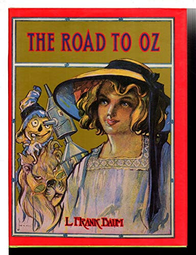The Road to Oz by L. Frank Baum, John R. Neill, Peter Glassman, 9780688099978