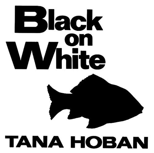 Black on White (A High Contrast Book For Newborns) by Tana Hoban, Tana Hoban, 9780688119188