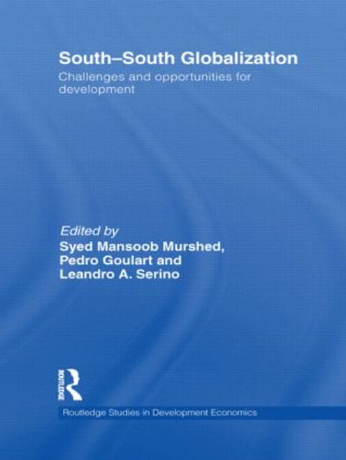 South-South Globalization (Challenges and Opportunities for Development) - 9780415592178 by S. Mansoob Murshed, Pedro Goulart, Leandro Serino, 9780415592178