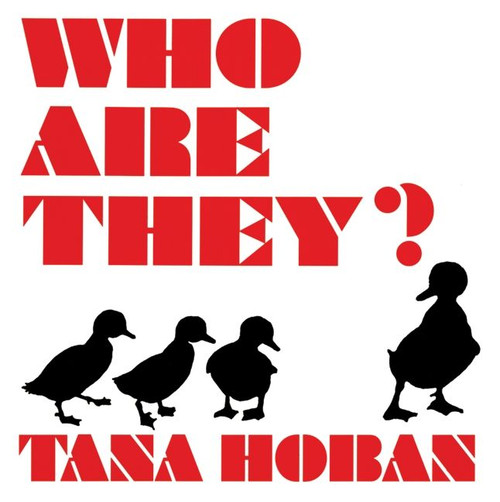 Who Are They? by Tana Hoban, Tana Hoban, 9780688129217