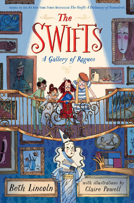 The Swifts: A Gallery of Rogues by Beth Lincoln, Claire Powell, 9780593533260