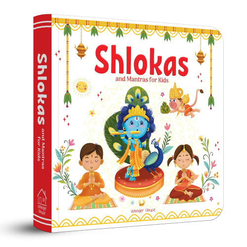 Shlokas and Mantras For Kids (Illustrated Padded Board Book) by Wonder House Books, 9789354405167
