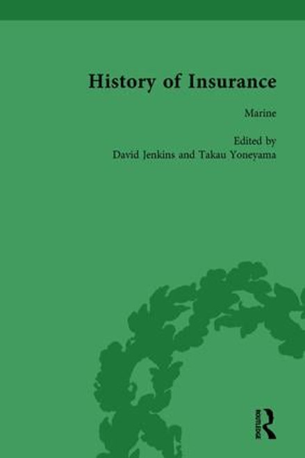 The History of Insurance Vol 8 by David Jenkins, Takau Yoneyama, 9781138760929
