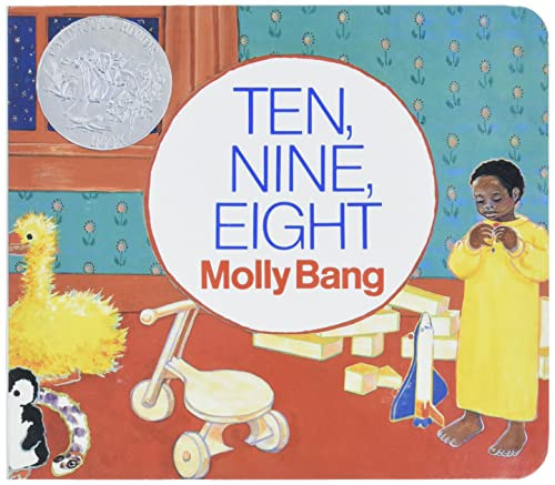 Ten, Nine, Eight (A Caldecott Honor Award Winner) - 9780688149017 by Molly Bang, Molly Bang, 9780688149017