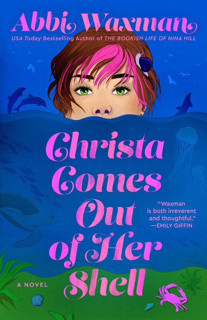 Christa Comes Out of Her Shell by Abbi Waxman, 9780593198780
