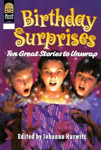 Birthday Surprises (Ten Great Stories to Unwrap) by Johanna Hurwitz, 9780688152956