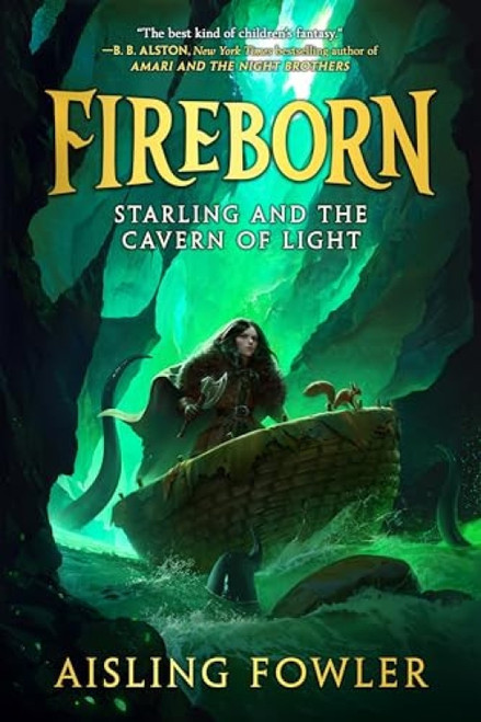 Fireborn: Starling and the Cavern of Light by Aisling Fowler, 9780062996770