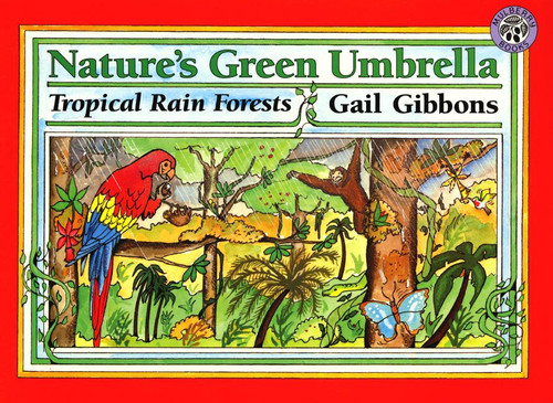 Nature's Green Umbrella by Gail Gibbons, Gail Gibbons, 9780688154110