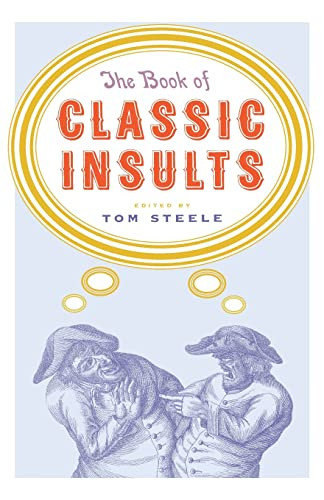 The Book of Classic Insults by Tom Steele, 9780688159078