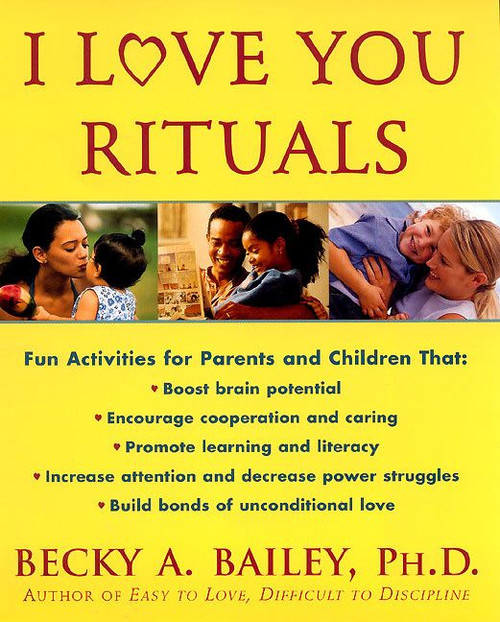 I Love You Rituals by Becky A. Bailey, 9780688161170