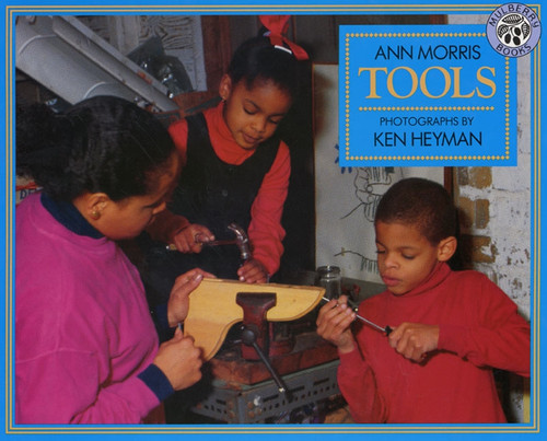 Tools by Ann Morris, Ken Heyman, 9780688161651