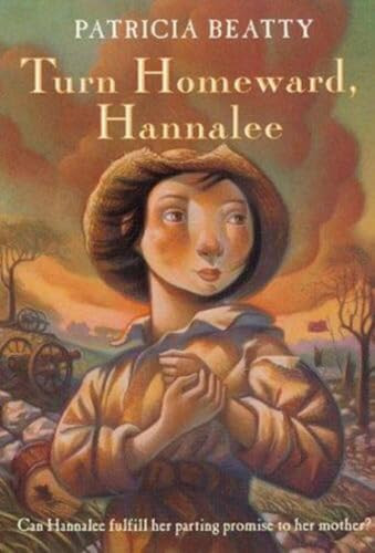 Turn Homeward, Hannalee by Patricia Beatty, Various, 9780688166762