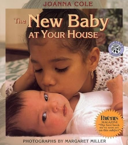 The New Baby at Your House by Joanna Cole, Margaret Miller, 9780688166984