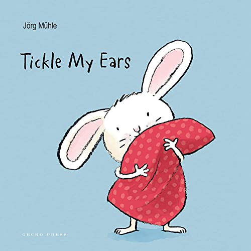 Tickle My Ears by Jörg Mϋhle, Jörg Mϋhle, 9781776570768