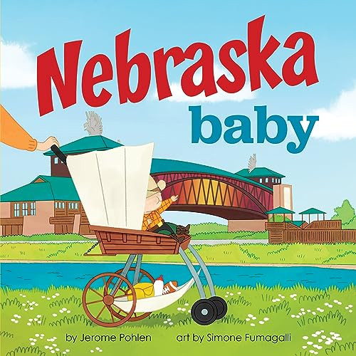 Nebraska Baby by Jerome Pohlen, Simone Fumagalli, 9781728286044