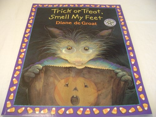 Trick or Treat, Smell My Feet by Diane deGroat, Diane deGroat, 9780688170615