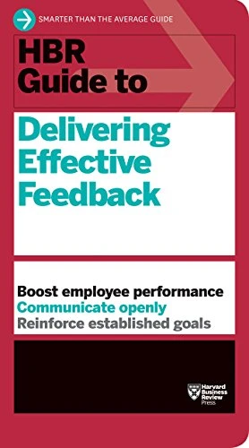 HBR Guide to Delivering Effective Feedback (HBR Guide Series) - 9781633695528 by Harvard Business Review, 9781633695528