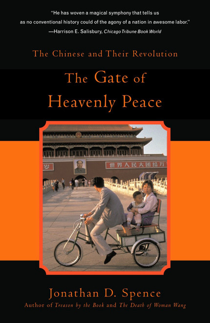 The Gate of Heavenly Peace (The Chinese and Their Revolution) by Jonathan D. Spence, 9780140062793