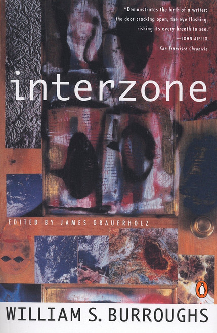 Interzone by William S. Burroughs, James Grauerholz, 9780140094510